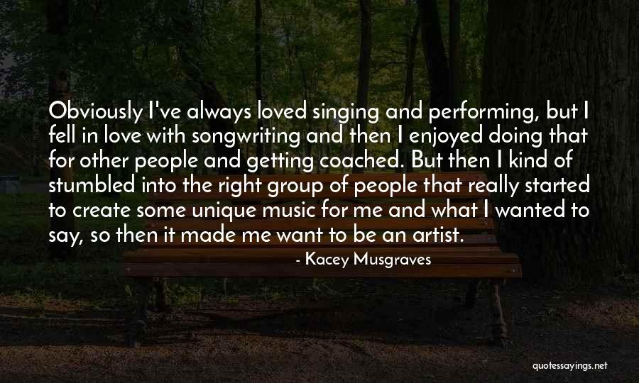 Kacey Musgraves Music Quotes By Kacey Musgraves