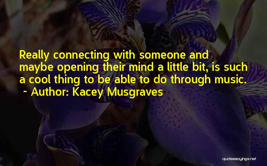 Kacey Musgraves Quotes 1024171
