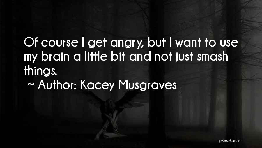 Kacey Musgraves Quotes 2162904