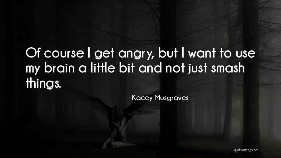 Kacey Musgraves Quotes 2162904