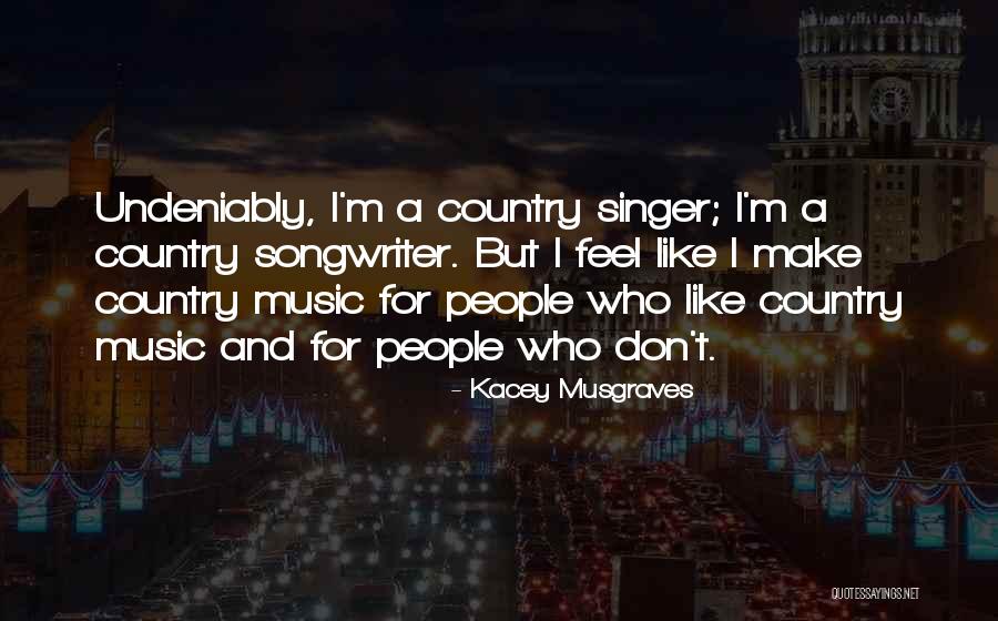 Kacey Musgraves Quotes 677164