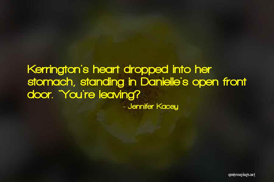 Kacey Quotes By Jennifer Kacey Kacey Quotes By Jennifer Kacey