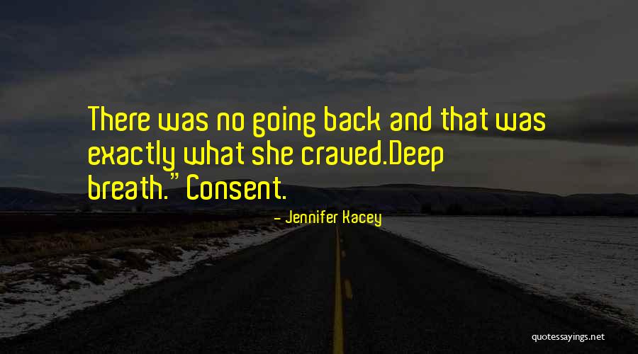 Kacey Quotes By Jennifer Kacey Kacey Quotes By Jennifer Kacey