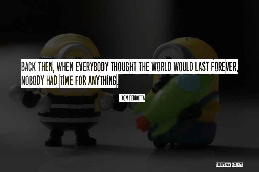 Kachadourian Artist Quotes By Tom Perrotta Kachadourian Artist Quotes By Tom Perrotta