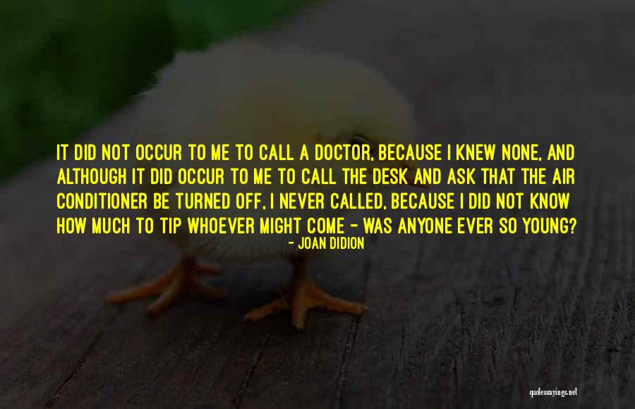 Kacharava Nika Quotes By Joan Didion Kacharava Nika Quotes By Joan Didion
