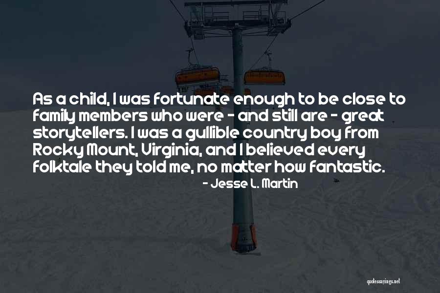 Kachelmannwetter Quotes By Jesse L. Martin Kachelmannwetter Quotes By Jesse L. Martin