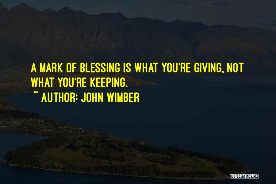 Kaching App Quotes By John Wimber