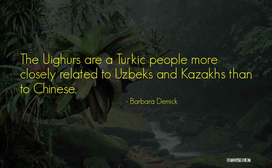 Kachiun Khan Quotes By Barbara Demick