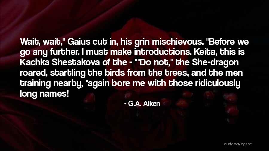 Kachka Quotes By G.A. Aiken Kachka Quotes By G.A. Aiken