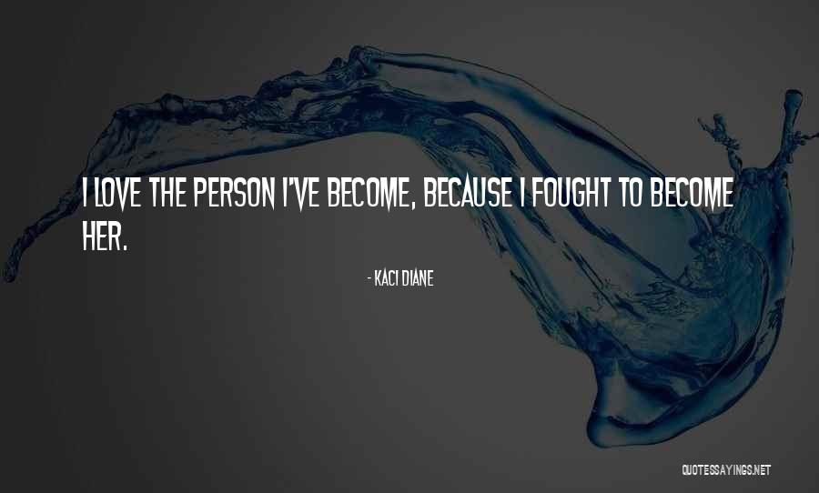 Kaci Diane Quotes 1180092 Kaci Diane Quotes 1180092