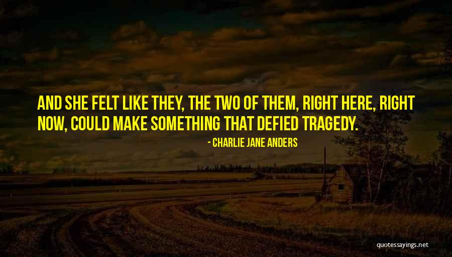 Kaci Kash Quotes By Charlie Jane Anders Kaci Kash Quotes By Charlie Jane Anders