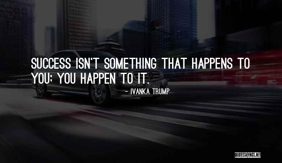 Kacin Kurasi Quotes By Ivanka Trump Kacin Kurasi Quotes By Ivanka Trump