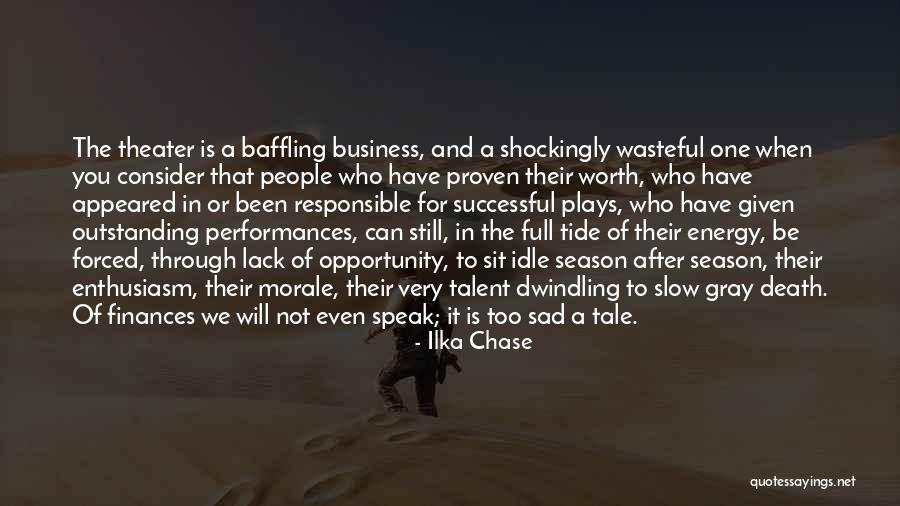 Kacip Quotes By Ilka Chase Kacip Quotes By Ilka Chase