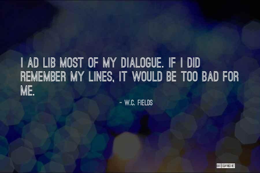 Kacmar Lawrence Quotes By W.C. Fields Kacmar Lawrence Quotes By W.C. Fields