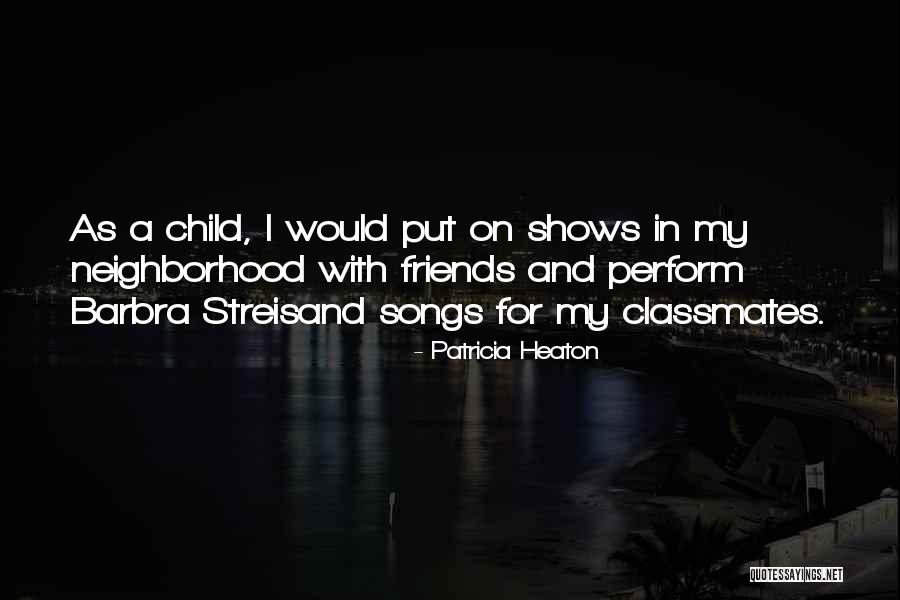 Kacmarcik Enterprises Kapco Quotes By Patricia Heaton Kacmarcik Enterprises Kapco Quotes By Patricia Heaton