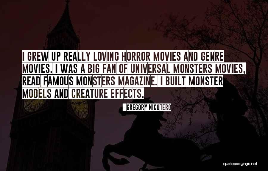 Kacmarcik Enterprises Quotes By Gregory Nicotero Kacmarcik Enterprises Quotes By Gregory Nicotero