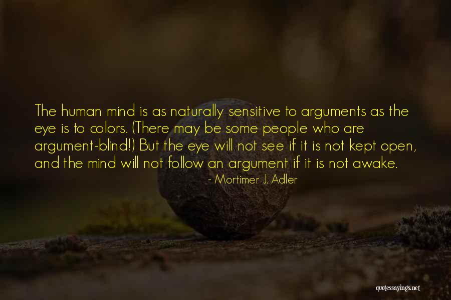 Kacmarcik Enterprises Quotes By Mortimer J. Adler Kacmarcik Enterprises Quotes By Mortimer J. Adler