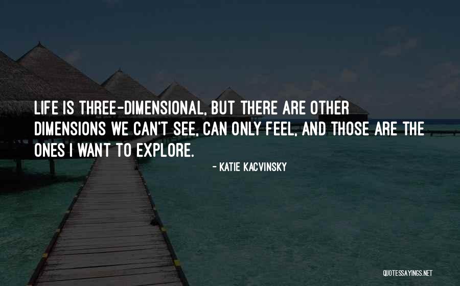Kacvinsky Katie Quotes By Katie Kacvinsky Kacvinsky Katie Quotes By Katie Kacvinsky