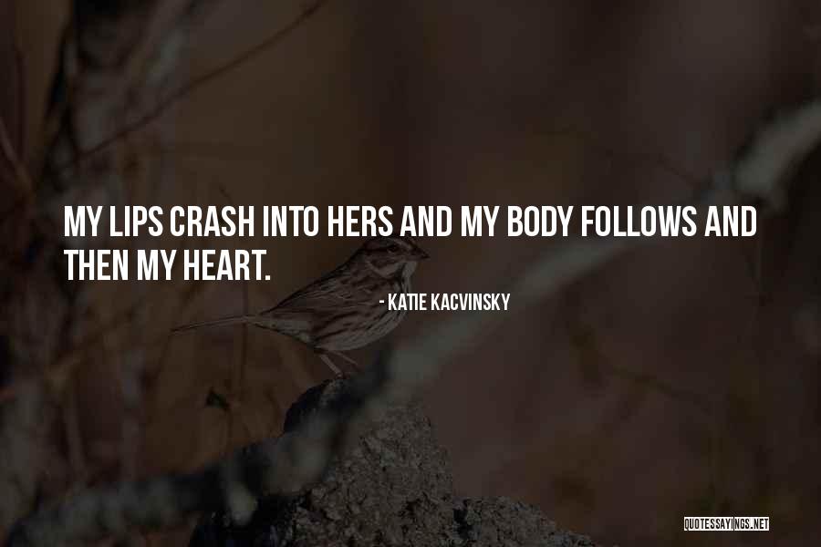 Kacvinsky Katie Quotes By Katie Kacvinsky Kacvinsky Katie Quotes By Katie Kacvinsky