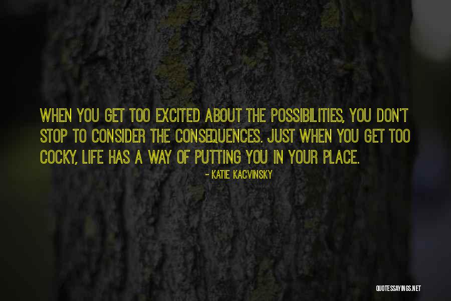 Kacvinsky Katie Quotes By Katie Kacvinsky Kacvinsky Katie Quotes By Katie Kacvinsky