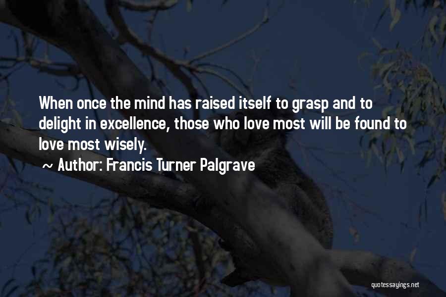 Kaczka Duszona Quotes By Francis Turner Palgrave