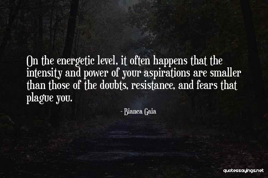 Kadaise Ir Quotes By Bianca Gaia Kadaise Ir Quotes By Bianca Gaia