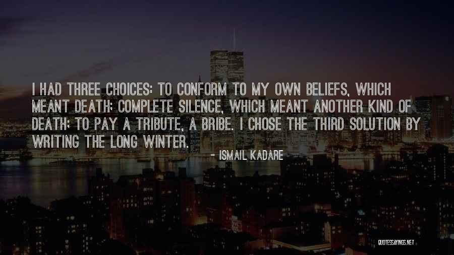 Kadare Ismail Quotes By Ismail Kadare Kadare Ismail Quotes By Ismail Kadare