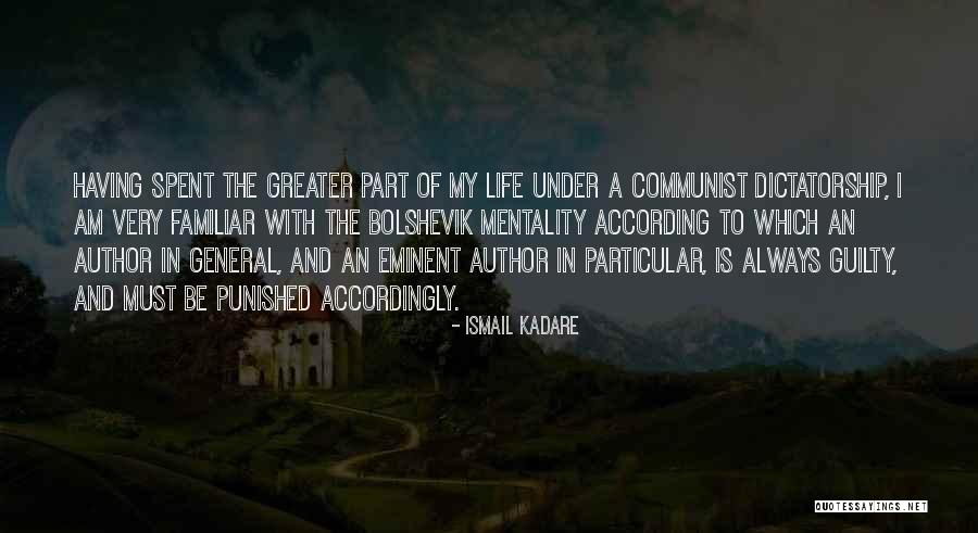 Kadare Ismail Quotes By Ismail Kadare Kadare Ismail Quotes By Ismail Kadare