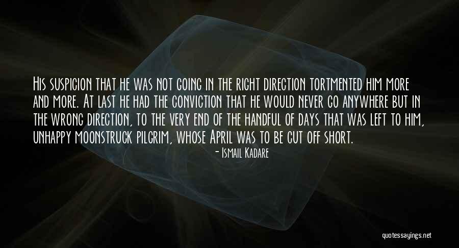 Kadare Ismail Quotes By Ismail Kadare Kadare Ismail Quotes By Ismail Kadare