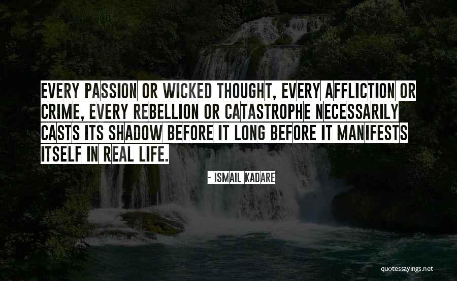 Kadare Ismail Quotes By Ismail Kadare Kadare Ismail Quotes By Ismail Kadare