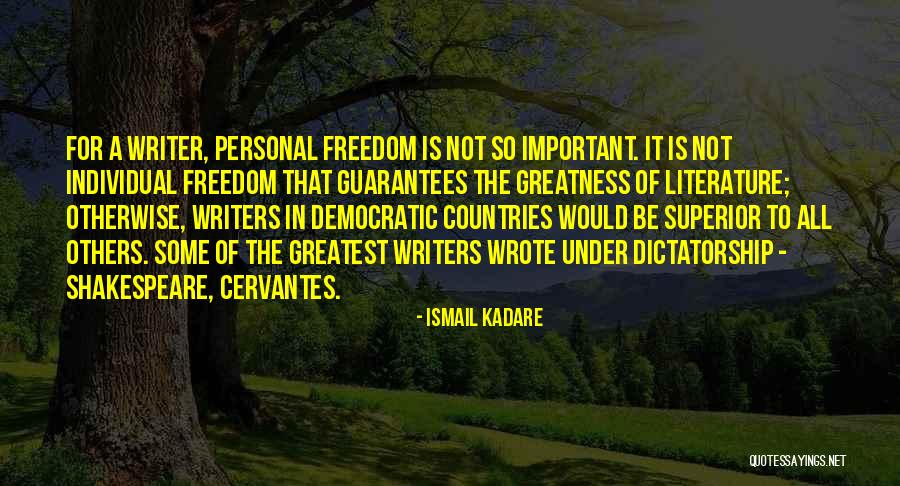 Kadare Ismail Quotes By Ismail Kadare Kadare Ismail Quotes By Ismail Kadare