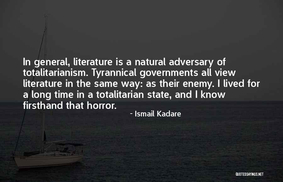 Kadare Ismail Quotes By Ismail Kadare Kadare Ismail Quotes By Ismail Kadare