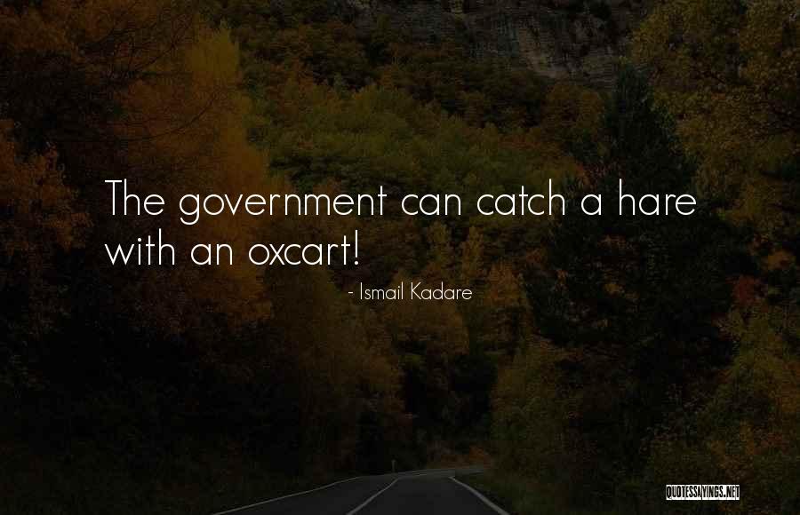 Kadare Ismail Quotes By Ismail Kadare Kadare Ismail Quotes By Ismail Kadare
