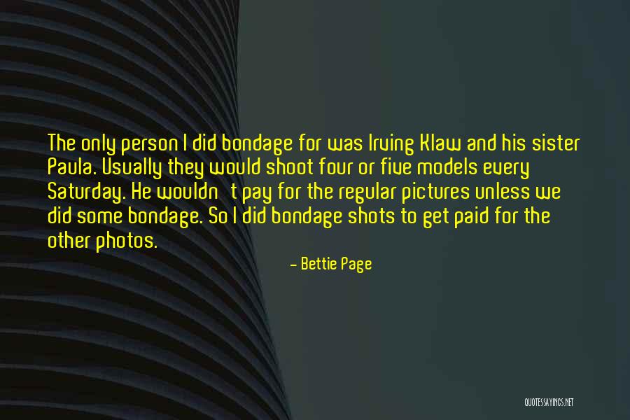 Kadarnat Quotes By Bettie Page Kadarnat Quotes By Bettie Page