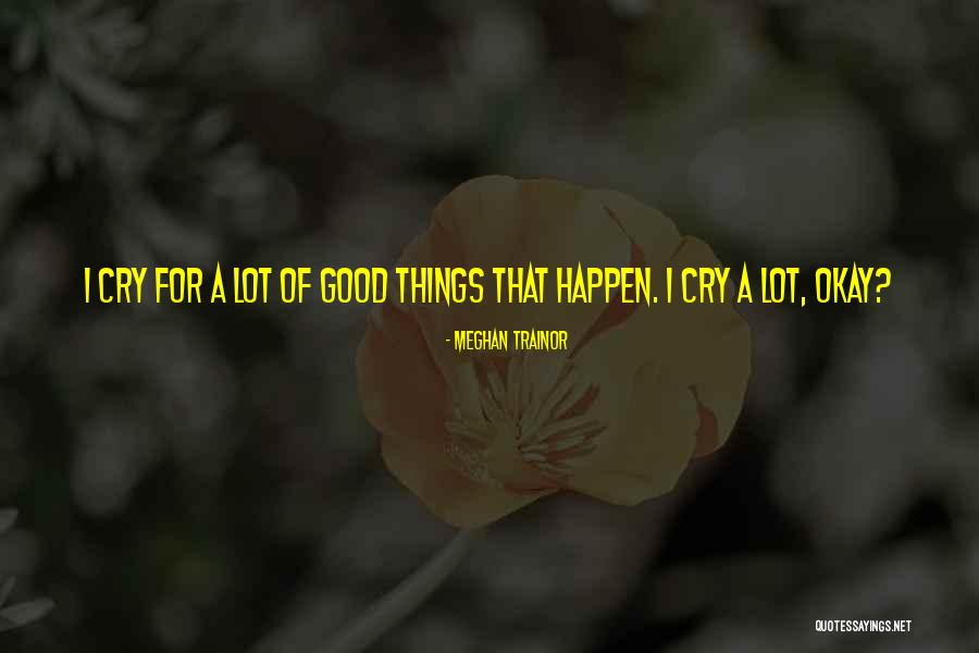 Kadavra Film Quotes By Meghan Trainor Kadavra Film Quotes By Meghan Trainor