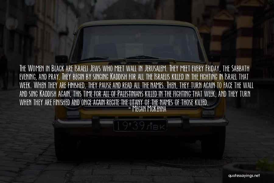 Kaddish Prayer Quotes By Megan McKenna Kaddish Prayer Quotes By Megan McKenna