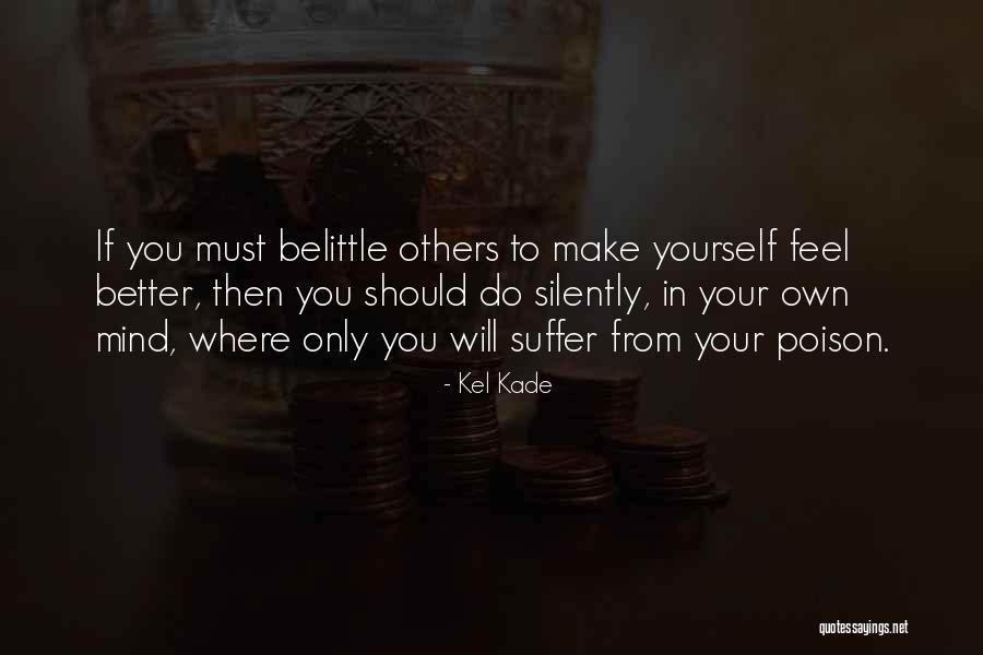 Kade Quotes By Kel Kade Kade Quotes By Kel Kade