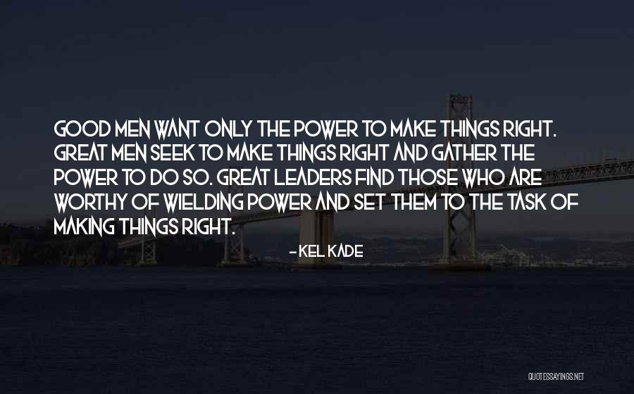 Kade Quotes By Kel Kade Kade Quotes By Kel Kade