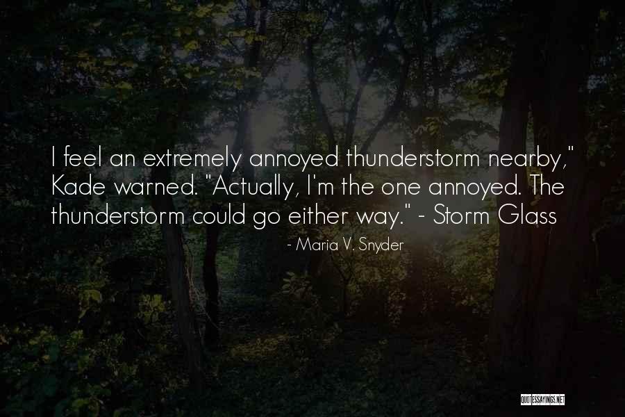 Kade Quotes By Maria V. Snyder Kade Quotes By Maria V. Snyder