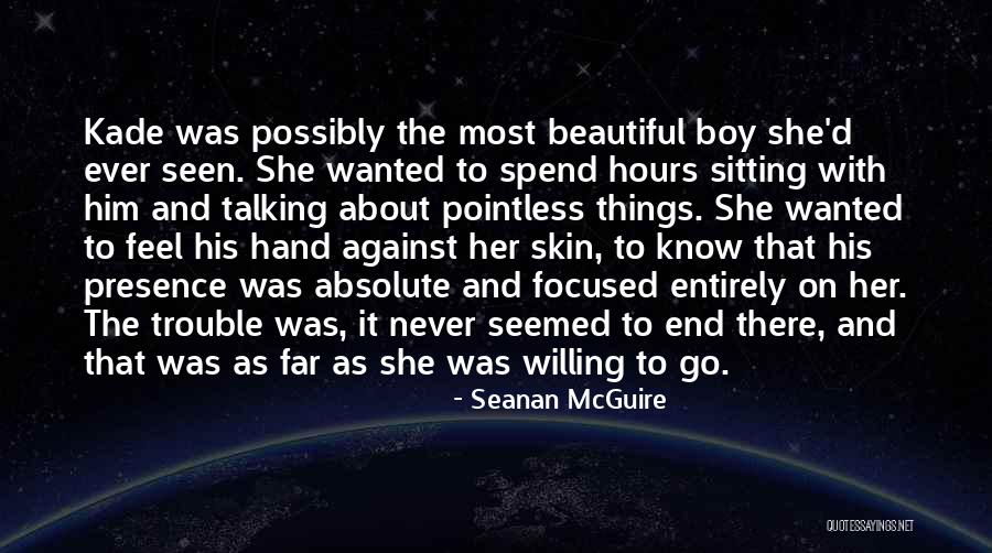 Kade Quotes By Seanan McGuire Kade Quotes By Seanan McGuire