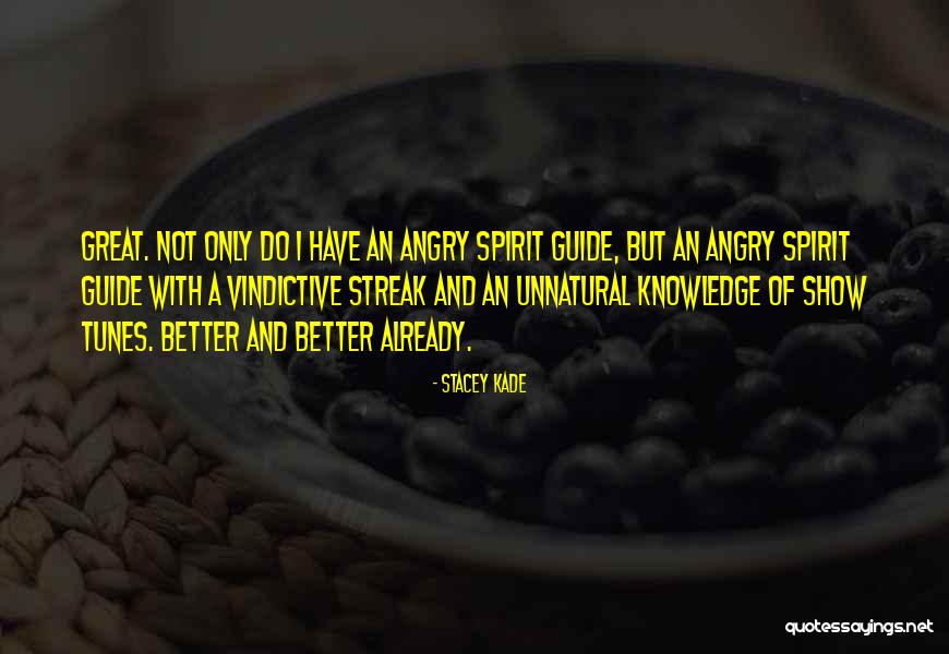 Kade Quotes By Stacey Kade Kade Quotes By Stacey Kade