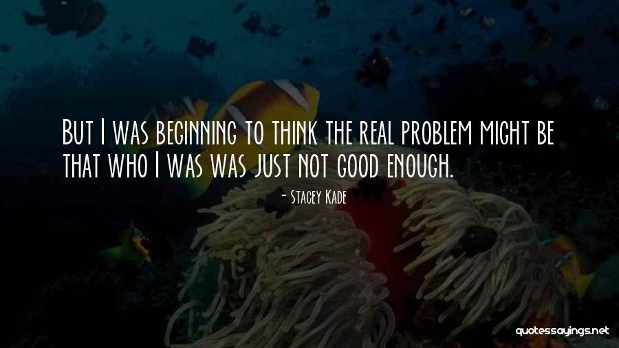 Kade Quotes By Stacey Kade Kade Quotes By Stacey Kade