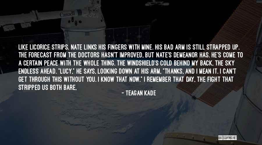 Kade Quotes By Teagan Kade Kade Quotes By Teagan Kade