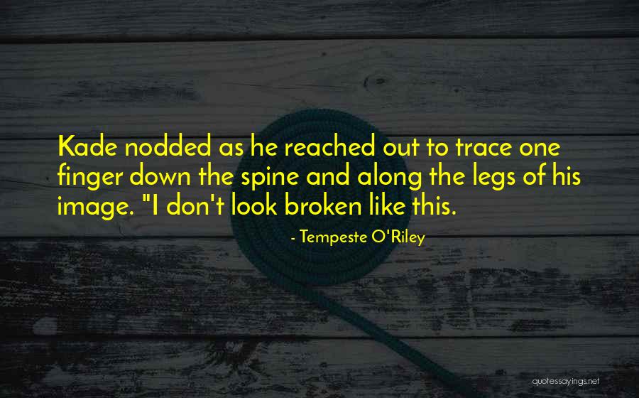 Kade Quotes By Tempeste O'Riley Kade Quotes By Tempeste O'Riley