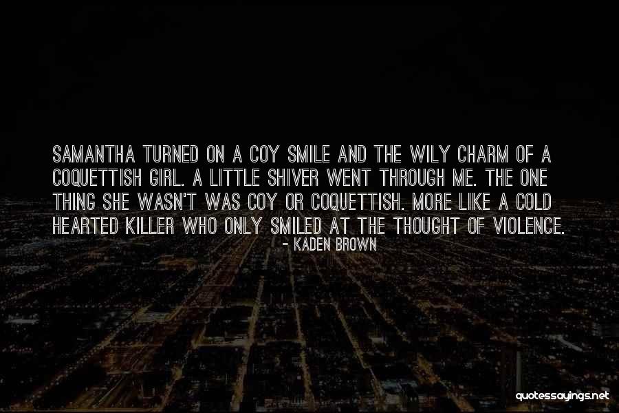 Kaden Brown Quotes 1347246