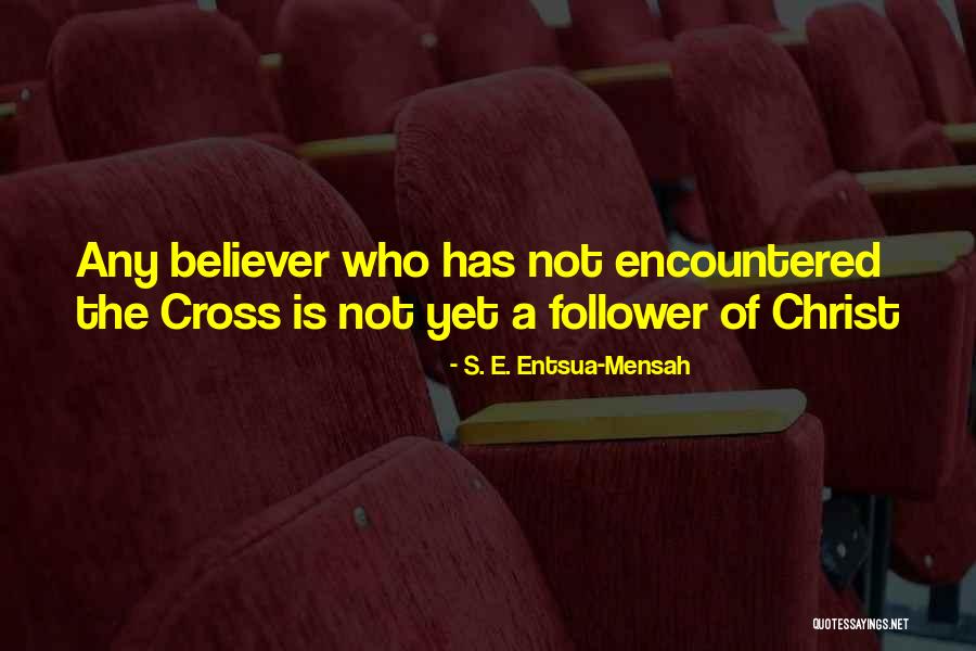 Kadesha Quotes By S. E. Entsua-Mensah Kadesha Quotes By S. E. Entsua-Mensah