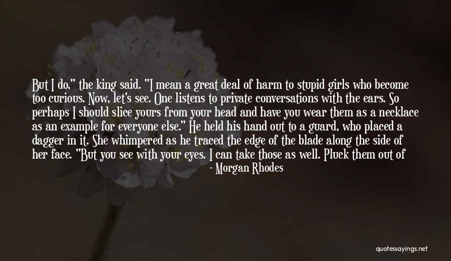 Kadhal Rojave Quotes By Morgan Rhodes Kadhal Rojave Quotes By Morgan Rhodes