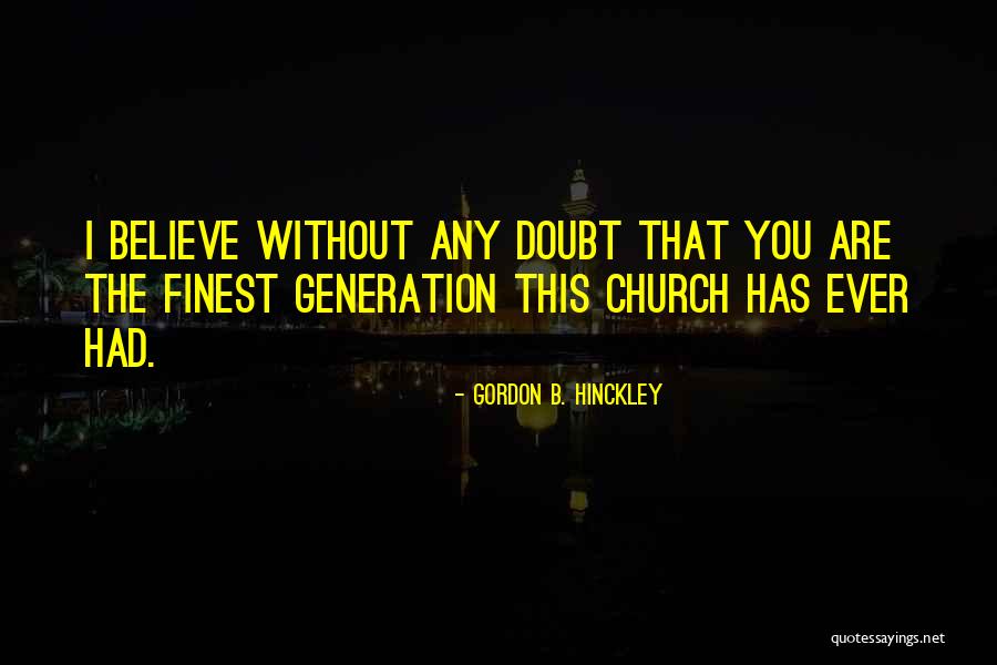 Kadiatou Best Quotes By Gordon B. Hinckley Kadiatou Best Quotes By Gordon B. Hinckley