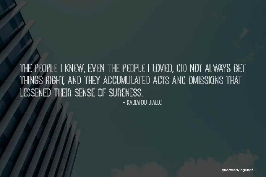 Kadiatou Best Quotes By Kadiatou Diallo Kadiatou Best Quotes By Kadiatou Diallo