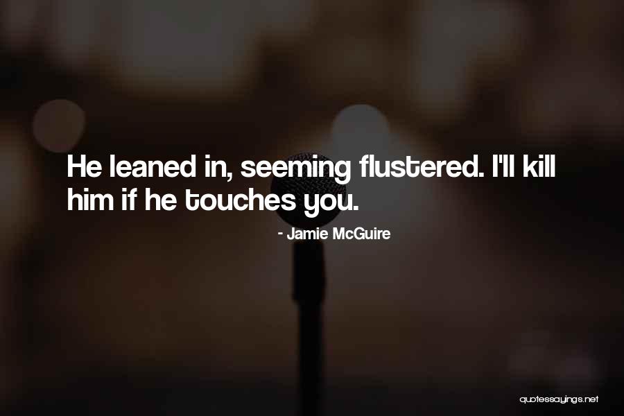 Kadidia Toure Quotes By Jamie McGuire Kadidia Toure Quotes By Jamie McGuire